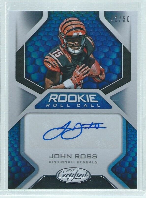 JOHN ROSS III 2017 PANINI CERTIFIED ROOKIE ROLL CALL AUTO RC #D 42/50