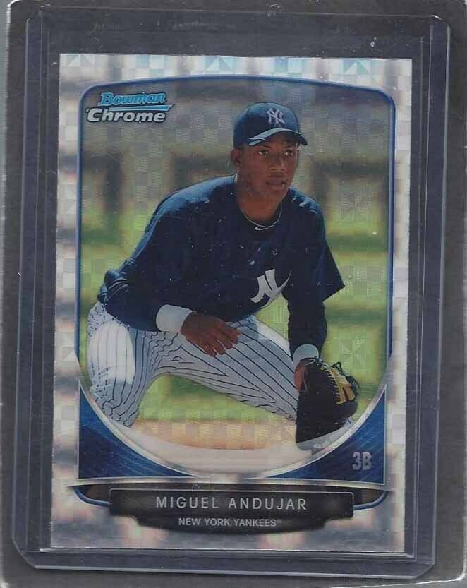 MIGUEL ANDUJAR 2013 BOWMAN CHROME 1ST PROSPECT YANKEES XFRACTOR REFRACTOR #160