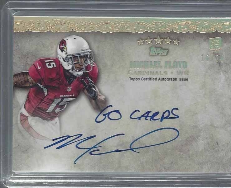MICHAEL FLOYD 2012 TOPPS FIVE STAR QUOTABLES INSCRIPTION "GO CARDS" AUTO RC /25