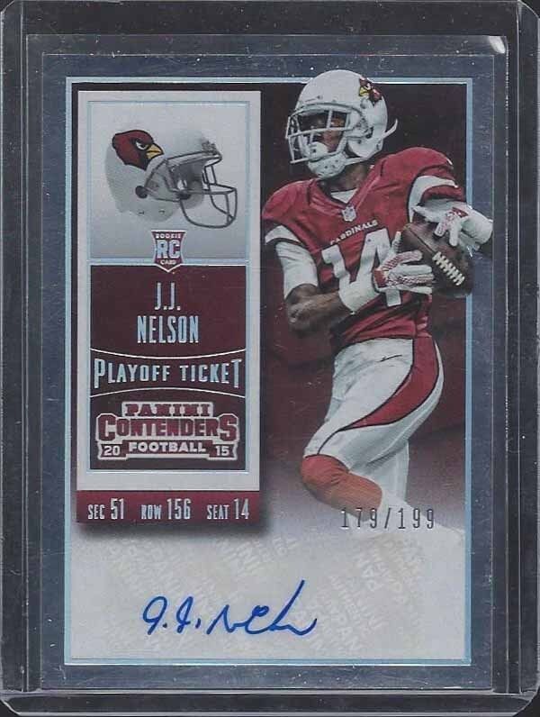 J.J. NELSON 2015 CONTENDERS PLAYOFF TICKET CARDINALS ROOKIE AUTO RC #D /199