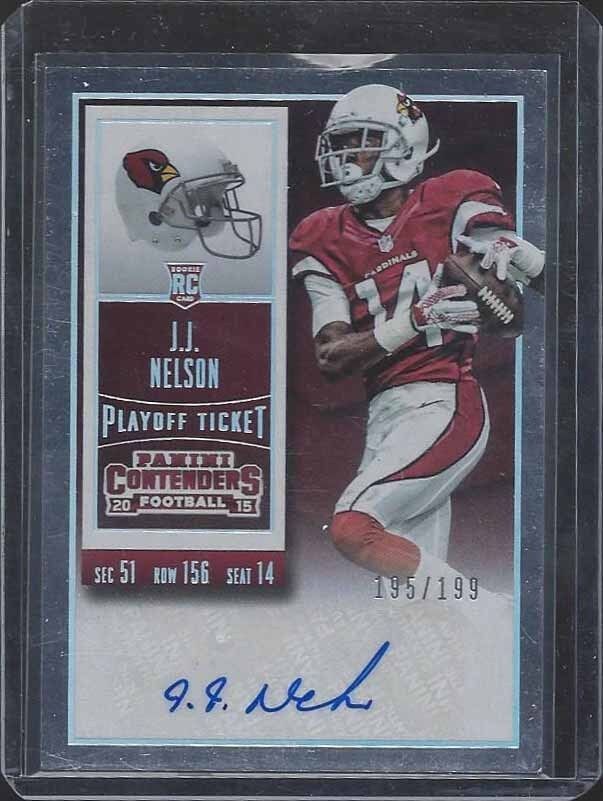 J.J. NELSON 2015 CONTENDERS PLAYOFF TICKET CARDINALS ROOKIE AUTO RC #D /199