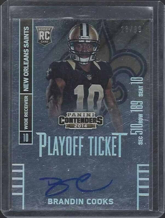 BRANDIN COOKS 2014 CONTENDERS PLAYOFF TICKET SAINTS ON CARD AUTO RC #D 28/99
