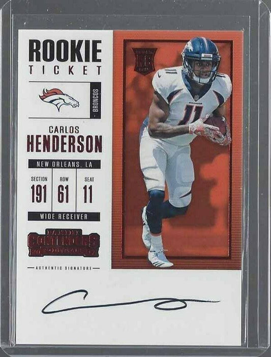 CARLOS HENDERSON 2017 CONTENDERS RED ZONE ROOKIE TICKET FOTL AUTO RC SSP /20