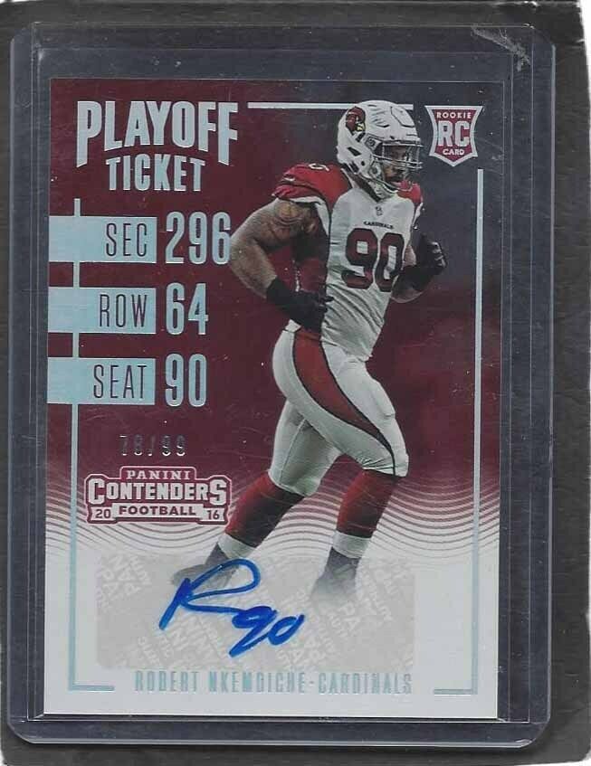 ROBERT NKEMDICHE 2016 CONTENDERS PLAYOFF TICKET CARDINALS AUTO RC #D /99