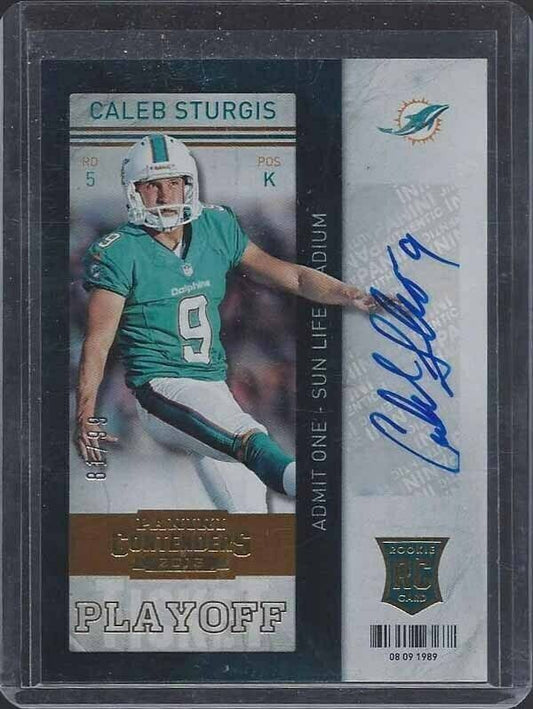 CALEB STURGIS 2013 CONTENDERS PLAYOFF TICKET MIAMI DOLPHINS AUTO RC #D 81/99