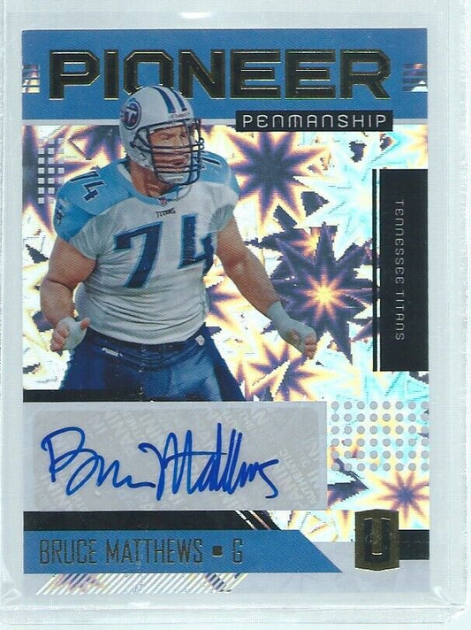 BRUCE MATTHEWS 2018 PANINI UNPARALLELED PIONEER PENMANSHIP AUTO IMPACT #D 8/20