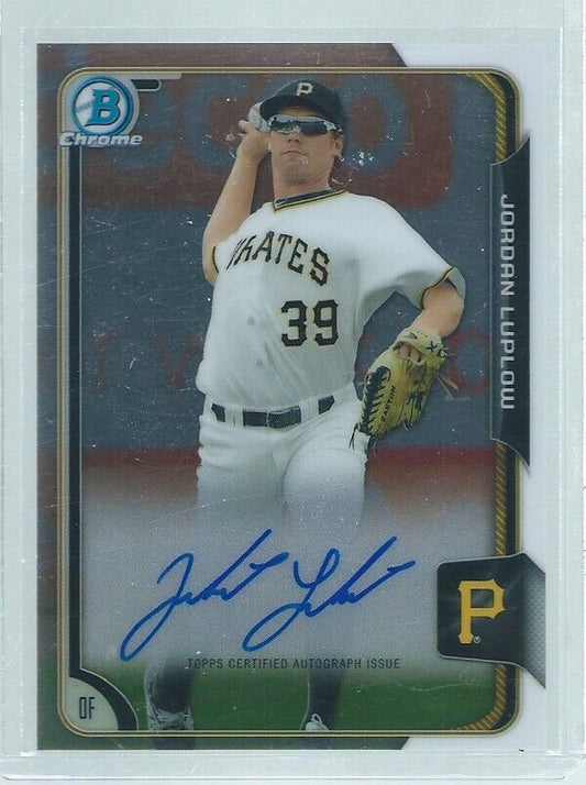 JORDAN LUPLOW 2015 BOWMAN ON CARD AUTO PROSPECT