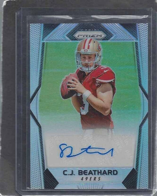 C.J. BEATHARD 2017 PANINI PRIZM SILVER PRIZM SAN FRANCISCO 49ERS AUTO RC