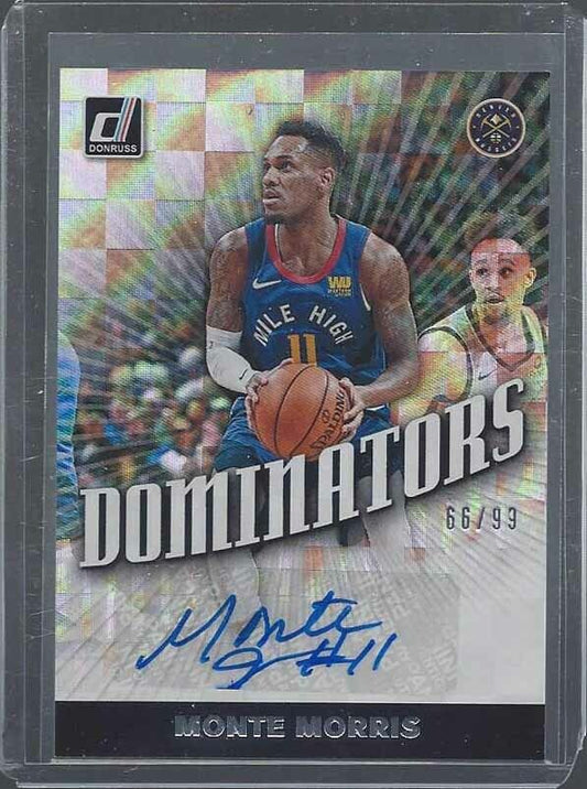 MONTE MORRIS 2019-20 DONRUSS DOMINATORS NUGGETS AUTO #D 66/99