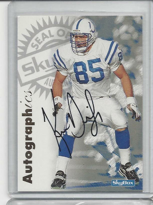 KEN DILGER 1997 SKYBOX AUTOGRAPHICS COLTS ON CARD AUTO