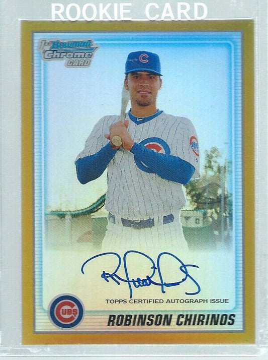 ROBINSON CHIRINOS 2010 CHROME 1ST ON CARD AUTO PROSPECT GOLD REFRACTOR #D 45/50