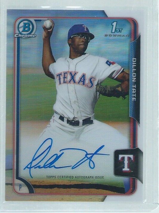 DILLON TATE 2016 BOWMAN CHROME 1ST ON CARD AUTO PROSPECT REFRACTOR