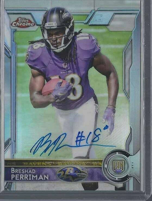BRESHAD PERRIMAN 2015 TOPPS CHROME REFRACTOR ON CARD AUTO RC #D 39/150