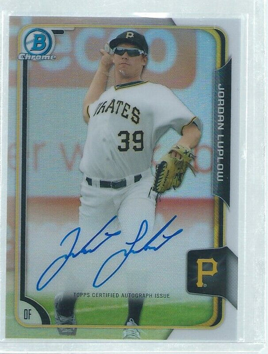 JORDAN LUPLOW 2015 BOWMAN CHROME ON CARD AUTO REFRACTOR PROSPECT #D 214/499