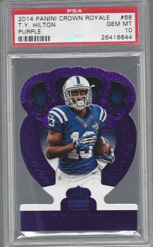 T.Y. HILTON 2014 CROWN ROYALE PURPLE DIE CUT #D 6/10 PSA 10 GEM MINT POP 1/1