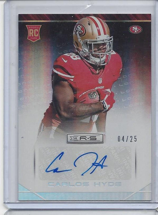 CARLOS HYDE 2014 ROOKIES & STARS LONGEVITY SILVER 49ERS ROOKIE AUTO RC #D 4/25