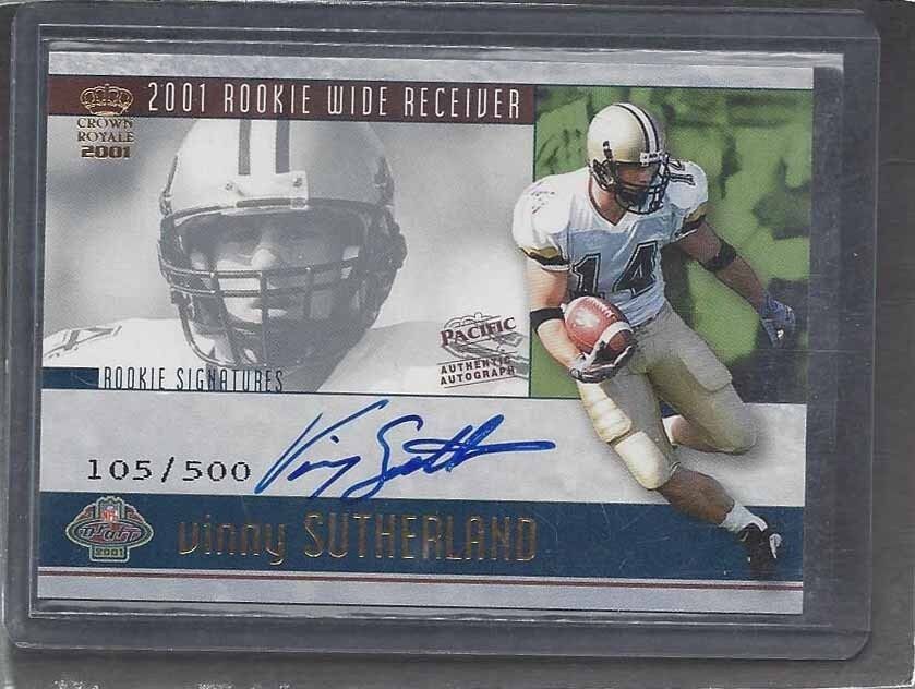 VINNY SUTHERLAND 2001 PACIFIC CROWN ROYALE PURDUE ON CARD ROOKIE AUTO RC #D /500