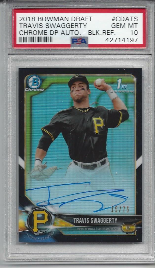 TRAVIS SWAGGERTY 2018 BOWMAN CHROME 1ST BLACK REFRACTOR AUTO #D /75 PSA 10 POP 2