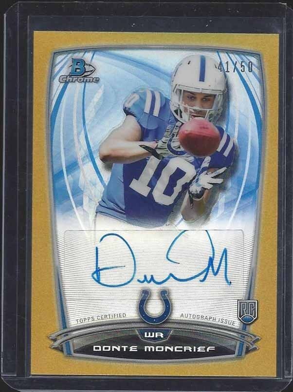 DONTE MONCRIEF 2014 BOWMAN CHROME GOLD REFRACTOR COLTS ROOKIE AUTO RC #D 41/50