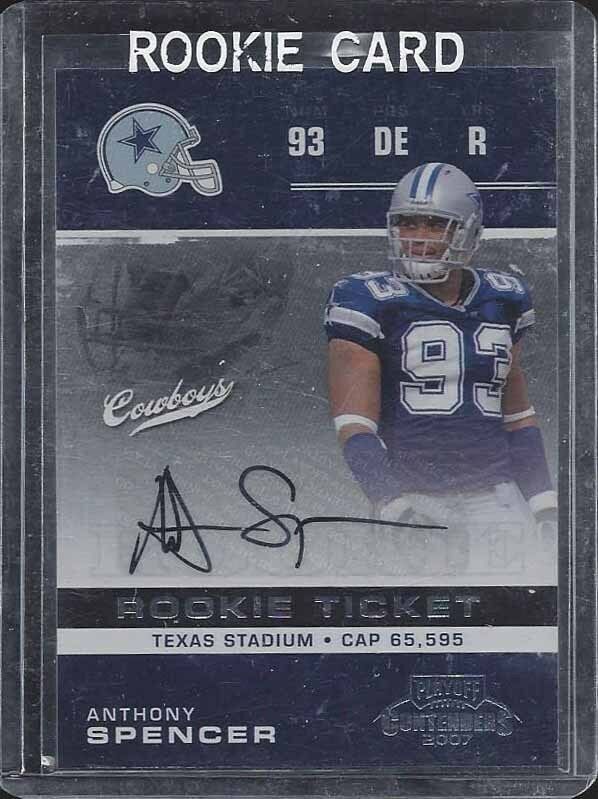 ANTHONY SPENCER 2007 PLAYOFF CONTENDERS ROOKIE TICKET TRUE RC AUTO #109