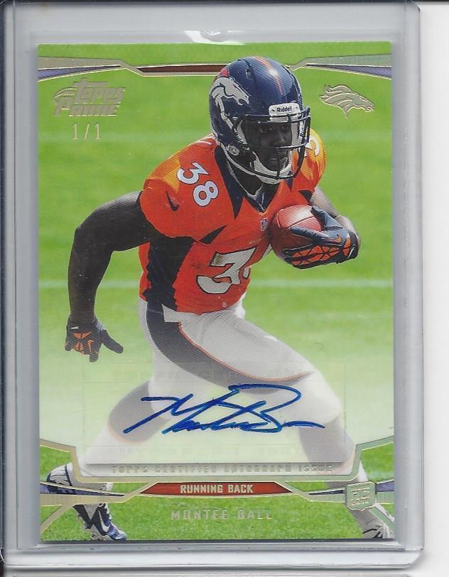 MONTEE BALL 2013 TOPPS PRIME GOLD HOLOFOIL BRONCOS ROOKIE AUTO RC TRUE #D 1/1