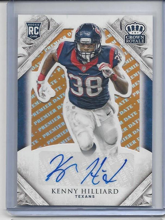 KENNY HILLIARD 2015 CROWN ROYALE PREMIER DATE ORANGE TEXANS AUTO RC #D 15/15