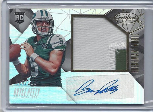 BRYCE PETTY 2015 CERTIFIED FRESHMAN FABRIC JETS JUMBO PATCH AUTO RC #D 65/199