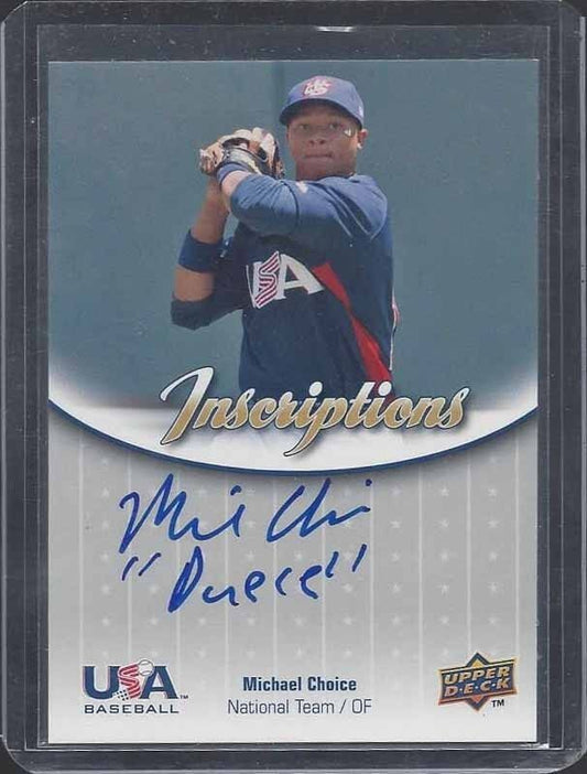 MICHAEL CHOICE 2009 USA BASEBALL INSCRIPTIONS "DEUCE" ON CARD PROSPECT AUTO