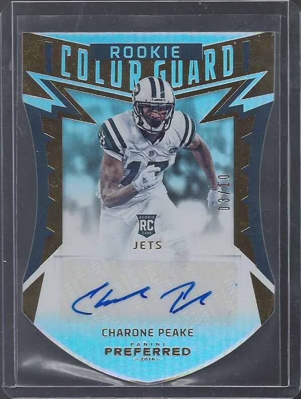 CHARONE PEAKE 2016 PREFERRED GOLD COLOR GUARD DIE CUT ROOKIE AUTO RC #D 3/10