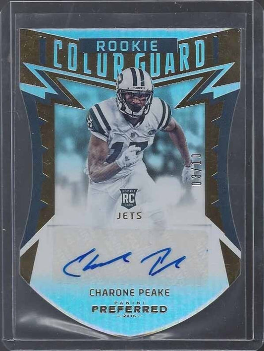 CHARONE PEAKE 2016 PREFERRED GOLD COLOR GUARD DIE CUT ROOKIE AUTO RC #D 3/10