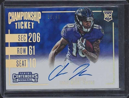 CHRIS MOORE 2016 CONTENDERS RAVENS CHAMPIONSHIP TICKET VARIATION AUTO RC #D /99