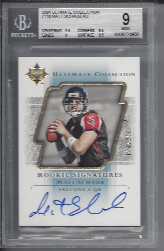 MATT SCHAUB 2004 ULTIMATE COLLECTION ON CARD AUTO RC #D 104/250 BGS 9 w/ 10 AUTO