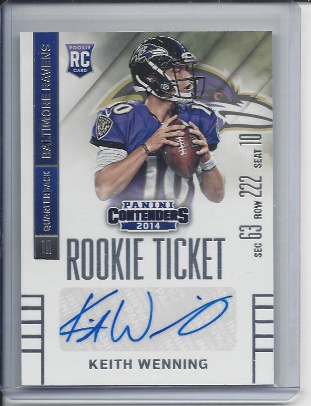 KEITH WENNING 2014 CONTENDERS RAVENS ROOKIE TICKET TRUE RC AUTO #147