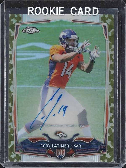 CODY LATIMER 2014 TOPPS CHROME CAMO REFRACTOR ON CARD ROOKIE AUTO RC #D 79/99