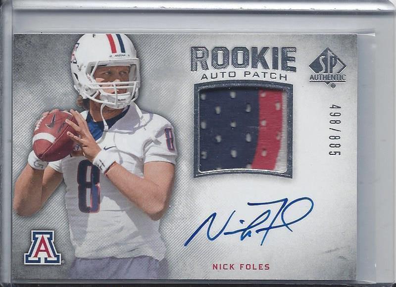 NICK FOLES 2012 SP AUTHENTIC ARIZONA WILDCATS RPA ROOKIE PATCH AUTO RC #D /885