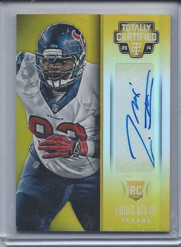 LOUIS NIX III 2014 TOTALLY CERTIFIED GOLD TEXANS AUTO RC #D 1/5