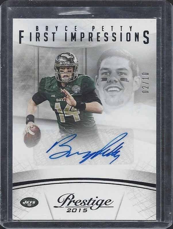 BRYCE PETTY 2015 PRESTIGE FIRST IMPRESSIONS BAYLOR BLACK ROOKIE AUTO RC #D 2/10