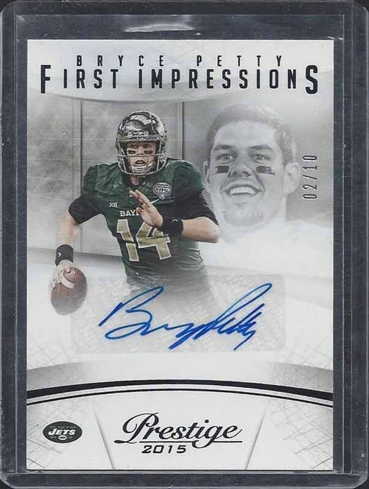 BRYCE PETTY 2015 PRESTIGE FIRST IMPRESSIONS BAYLOR BLACK ROOKIE AUTO RC #D 2/10