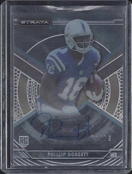 PHILLIP DORSETT 2015 TOPPS STRATA COLTS ON CARD AUTO RC #D 81/99