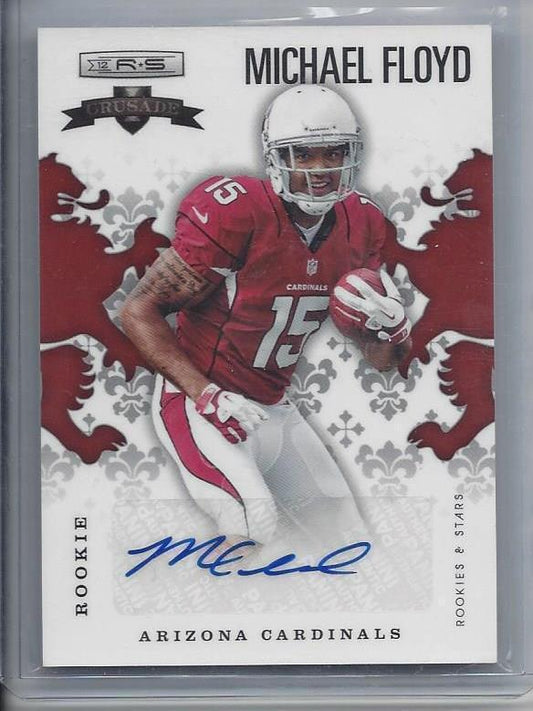 MICHAEL FLOYD 2012 ROOKIES & STARS CRUSADE CARDINALS AUTO RC #D 130/149