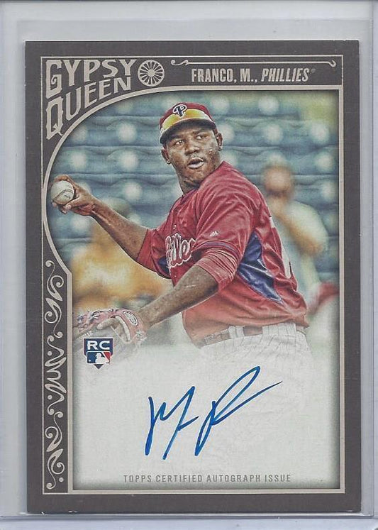 MAIKEL FRANCO 2015 TOPPS GYPSY QUEEN PHILLIES ON CARD ROOKIE AUTO RC