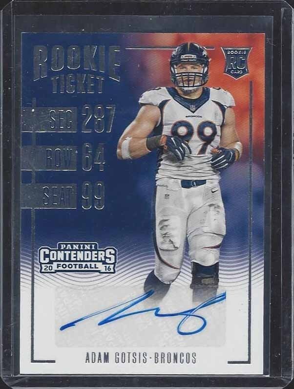 ADAM GOTSIS 2016 PANINI CONTENDERS BRONCOS ROOKIE TICKET TRUE RC AUTO #160