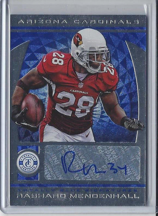 RASHARD MENDENHALL 2013 TOTALLY CERTIFIED TOTALLY BLUE AUTO #D 25/25