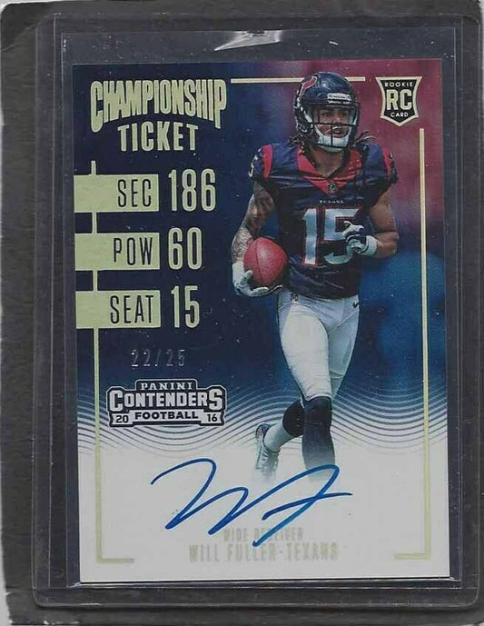 WILL FULLER 2016 CONTENDERS CHAMPIONSHIP TICKET ON CARD AUTO RC #D 22/25