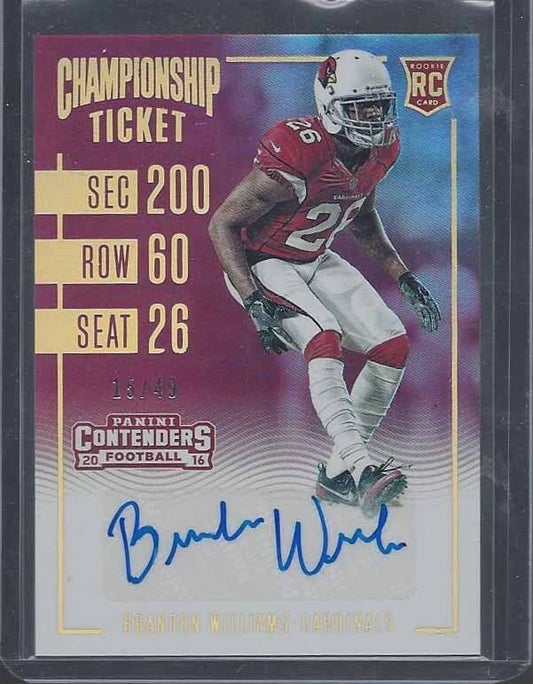 BRANDON WILLIAMS 2016 PANINI CONTENDERS CHAMPIONSHIP TICKET RC AUTO #D 15/49