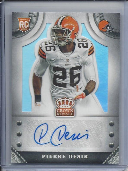 PIERRE DESIR 2014 CROWN ROYALE BROWNS AUTO RC #D /149