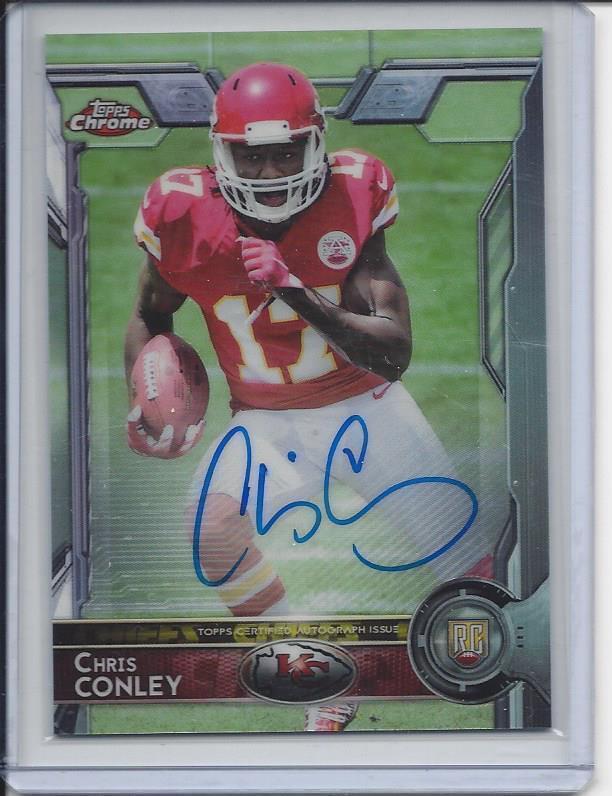 CHRIS CONLEY 2015 TOPPS CHROME CHIEFS ON CARD ROOKIE AUTO RC #159