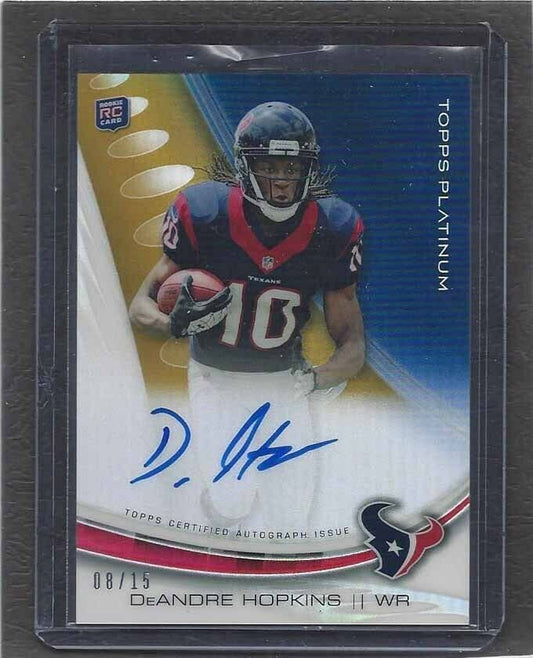 DEANDRE HOPKINS 2013 TOPPS PLATINUM GOLD REFRACTOR ON CARD ROOKIE AUTO RC #D /15