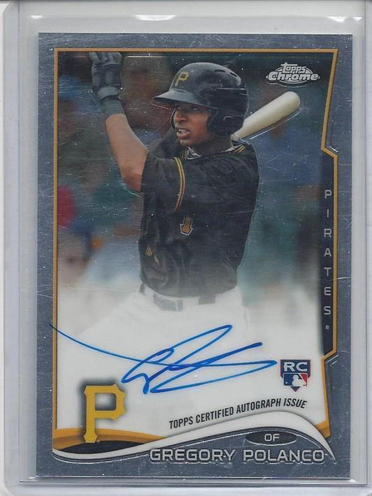 GREGORY POLANCO 2014 TOPPS CHROME PIRATES ON CARD AUTO RC