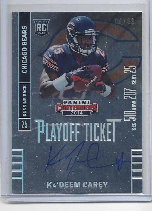 KA'DEEM CAREY 2014 CONTENDERS PLAYOFF TICKET BEARS ON CARD AUTO RC #D 86/99